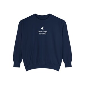 Then Sings My Soul Sweatshirt, Hymn Sweatshirt, Faith Sweatshirt, Christian Sweatshirt, Women's Sweatshirt, Women's Sweaters, Faith Crewneck image 2