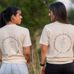 Do not grieve, for the Joy of the Lord is your strength. Christian t Shirt