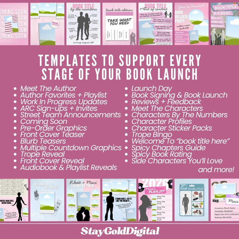 May include: A digital marketing template collection for book launches featuring a pink background with white text. The image displays various social media graphic examples, including character profiles, countdowns, and playlists, with the text "TEMPLATES TO SUPPORT EVERY STAGE OF YOUR BOOK LAUNCH" and "StayGoldDigital" at the bottom.
