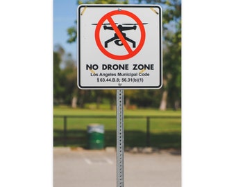 No Drone Zone Sign, Los Angeles Park - 16x24 Legal Art Print - Urban Photography Decor - Limited Edition