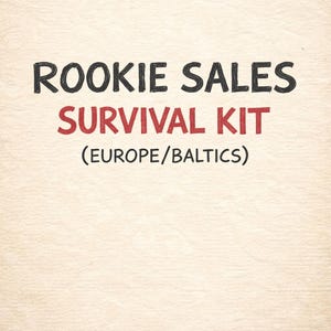 Puede incluir: Fondo color crema con las palabras "ROOKIE SALES SURVIVAL KIT" en texto negro y rojo. Debajo, la frase "(EUROPE/BALTICS)" está en negro. El texto parece escrito a mano.