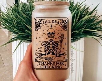 Still Dead Frosted Glass Cup, Goth Skeleton Iced Coffee Cup