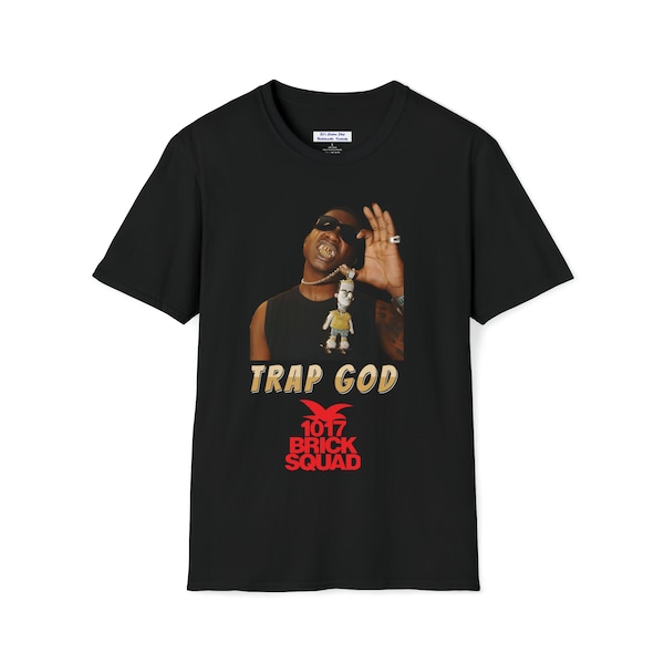 Gucci Mane Trap God, trap music, 00s rap, 10s rap, old school hip hop, trap, 90s hip hop, music quote shirt Unisex Softstyle T-Shirt