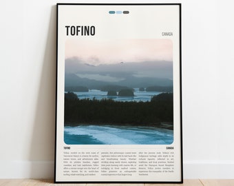 May include: A minimalist poster featuring a photograph of a scenic landscape with a body of water, a forested shoreline, and a mountain range in the distance. The poster has the text "TOFINO" and "CANADA" in a sans-serif font.