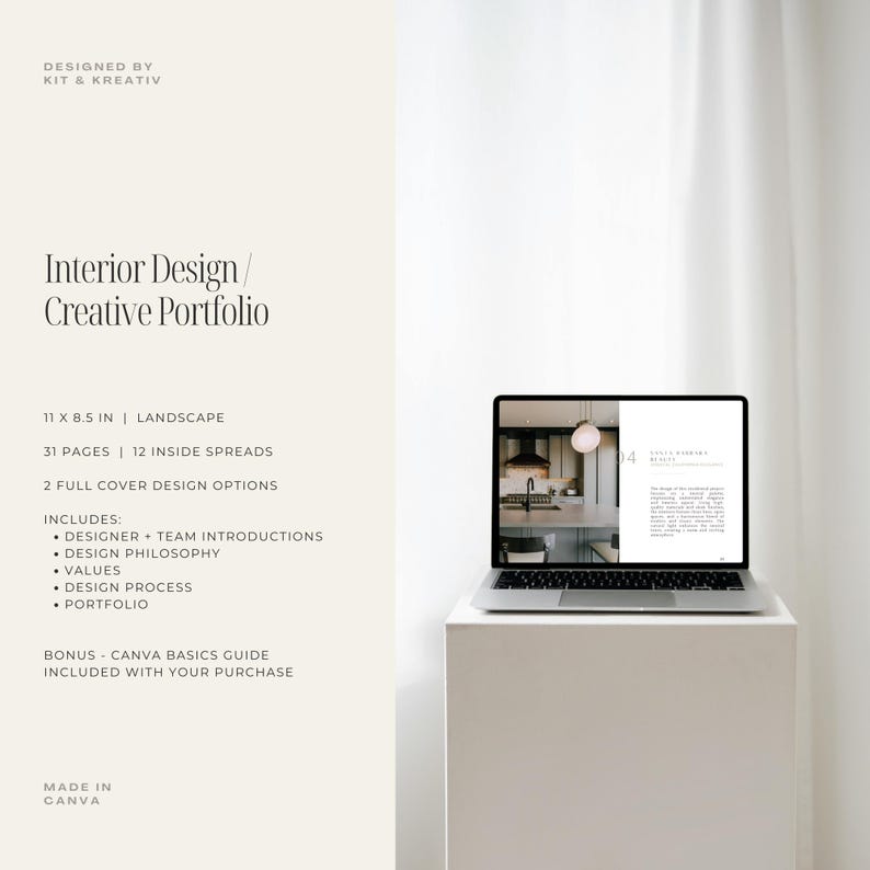 May include: A laptop computer displaying a mockup of an interior design portfolio. The portfolio is 11 inches by 8.5 inches and includes 31 pages, 12 inside spreads, and 2 full cover design options. The portfolio includes a designer and team introduction, design philosophy, values, design process, and portfolio. The text "Interior Design/Creative Portfolio" is displayed at the top of the mockup.