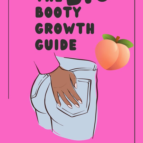 BIG Booty Growth Guide! Get Thick Quick Scheme! The Fast Track to A Big Butt! Build your BBL today your way! plr MRR resell commercial money