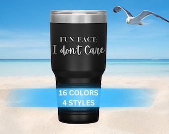 Fun Fact I Don't Care Insulated Travel Mug, Insulated Wine Tumbler, 20 oz. Insulated Mug, 30 oz. Insulated Travel Mug, 20 oz BOHO Travel Mug