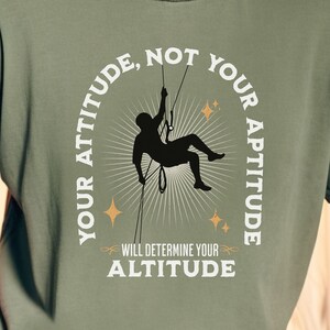 Motivational Climbing Graphic T Shirt, Inspirational T Shirt, Comfort Colors Shirt, Success Graphic Tee, Gift for Climber, Rock Climber Tee