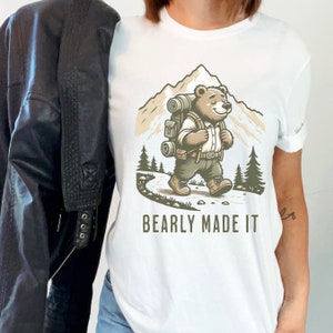 Funny Hiking Bear Quote Shirt, Cute Nature Bear Hiking Shirt, Mountain Hiking Graphic Tee, Gifted Hiking Shirt, Funny Wildlife T-Shirt White