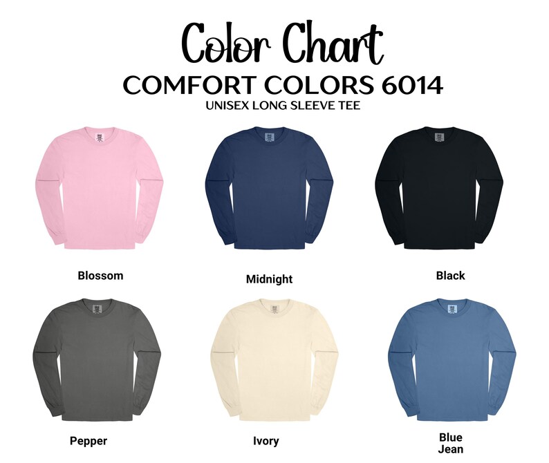 K&ouml;nnte beinhalten: Farbkarte f&uuml;r Comfort Colors 6014 Unisex Langarm-T-Shirts. Die Karte zeigt die T-Shirts in den folgenden Farben: Blossom, Midnight, Black, Pepper, Ivory und Blue Jean.
