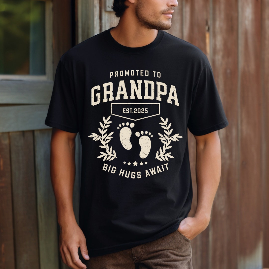 New Grandpa 2025 Baby Reveal Shirt, First Time Grandpa, Promoted to