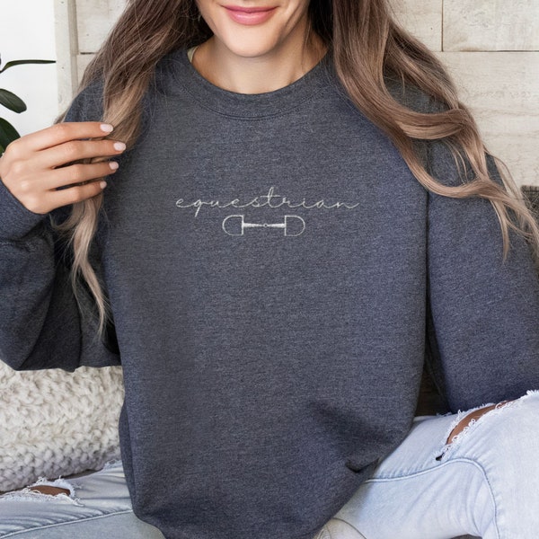 Equestrian Embroidered Sweatshirt, Equestrian Apparel, Cute Riding Clothes, Horse Girl App, Equestrian and Bit Sweatshirt