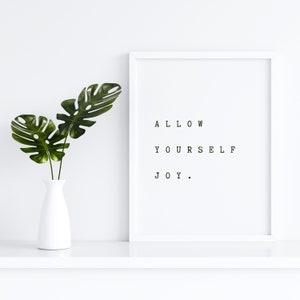 allow yourself joy Embrace joy