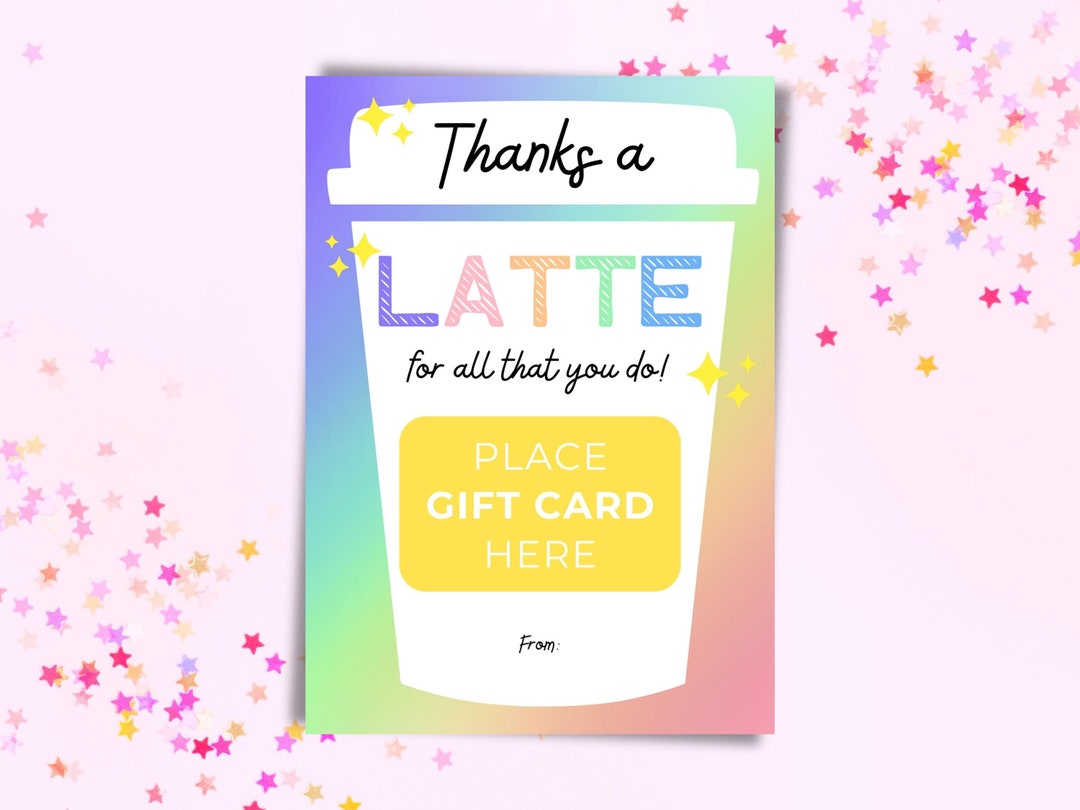 Thanks A Latte Printable Gift Card Holder: Teacher Appreciation (PDF ...