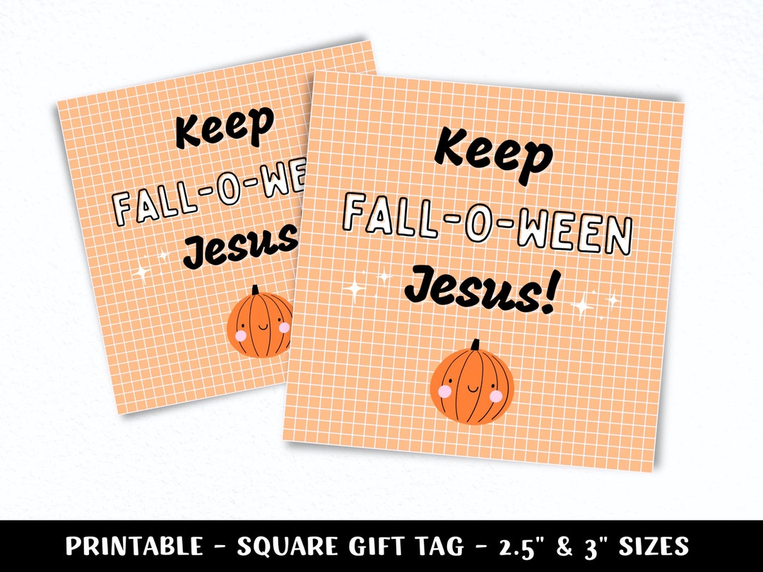Keep Falloween Jesus Printable Tag, Christian Halloween Tag, Trick or ...