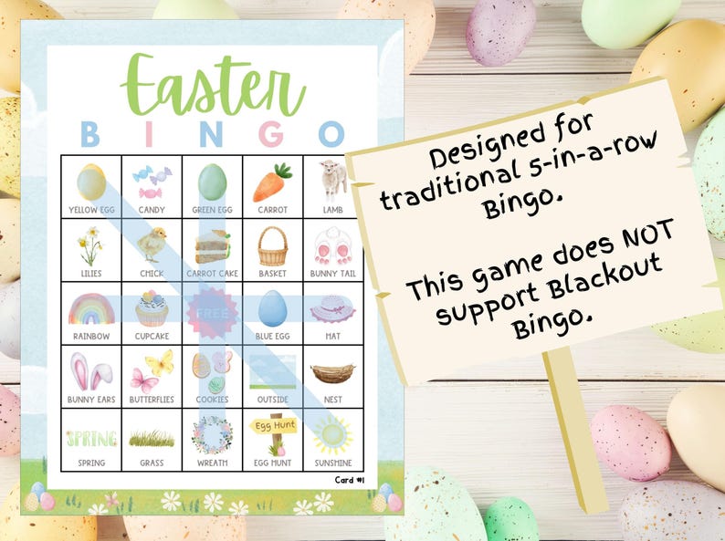 May include: A printable Easter bingo card with a blue and green background. The card has 25 squares with images of Easter-themed items, such as a yellow egg, candy, green egg, carrot, lamb, lilies, chick, carrot cake, basket, bunny tail, rainbow, cupcake, blue egg, mat, bunny ears, butterflies, cookies, outside, nest, spring, grass, wreath, egg hunt, and sunshine. The text "Easter Bingo" is at the top of the card. The text "Designed for traditional 5-in-a-row Bingo. This game does NOT support Blackout Bingo." is on a separate sign.
