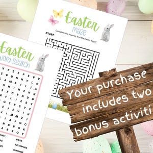 May include: Two printable Easter activity sheets featuring a word search and a maze. The word search includes words like "candy", "eggs", "chick", and "sunshine". The maze features a bunny rabbit and the text "Complete the maze to find the Easter Eggs!" A wooden sign reads "Your purchase includes two bonus activities!"