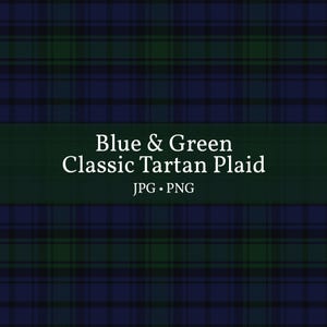 May include: A blue and green tartan plaid design. The pattern consists of intersecting horizontal and vertical lines, forming a grid. The text "Blue & Green Classic Tartan Plaid" is displayed across the center of the image.