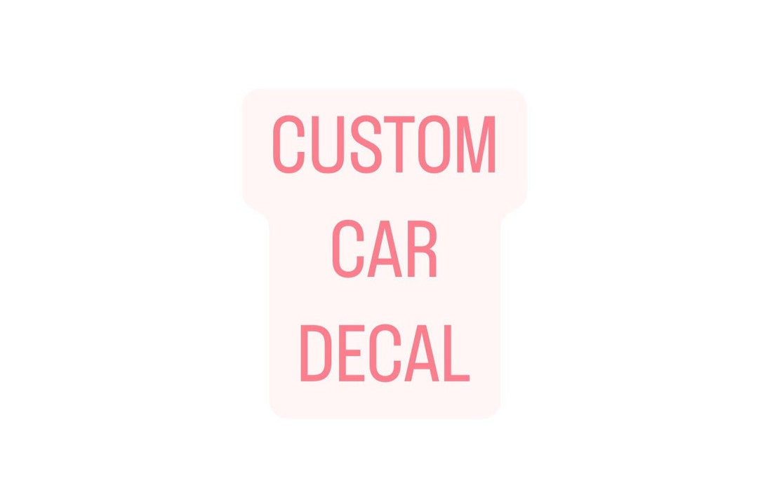 Custom Car Decal Etsy