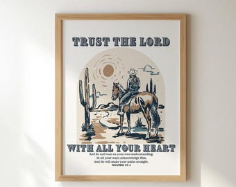 Vertrauen Sie dem Herrn Digitale Wandkunst, christliches westliches Druckplakat, Sprüche 3: 5-6 Bibelvers druckbar, religiöses Wohndekor, Cowgirlgeschenk