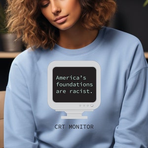 CRT Monitor Sweatshirt, Black History Shirt, Justice Hoodie, Leftist Anti Racism, Tech Pun, Fundamental Rights, Social Work, Juneteenth