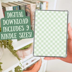 May include: A digital download for Kindle devices. The image shows a tablet with a light green checkered pattern. The text on the image says "DIGITAL DOWNLOAD INCLUDES 9 KINDLE SIZES!" The tablet is held in a person's hand.