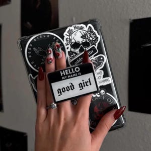 Hello My Name Is Good Girl Kindle Grip | Spicy Bookish Grip for E-Readers, Phones & Tablets | Dark Romance Reader Accessory