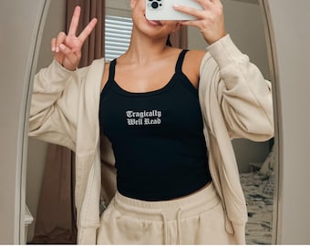 Tragically Well Read Embroidered Tank Top | Gothic Font Bookish Crop | Dark Academia Aesthetic | Sad Girl Lit Fit | Black Mid-Length Tank