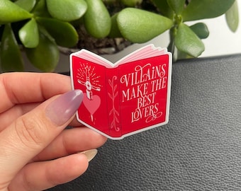 Villains Make the Best Lovers Sticker | Dark Romance Bookish Decal for Kindle, Laptops & Water Bottles | Antihero Lovers Sticker