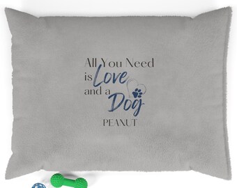 All You Need Is Love and A Dog Personalized Grey with Blue and Black Lettering Dog Bed