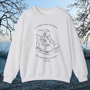 Gordie Howe Hockey Skates Quote Sweatshirt - Sports Fan Gift