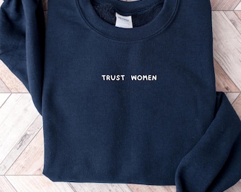 Feminist Sweatshirt, Trust Women Activist 1973, Unisex Crewneck Jumper, Gender Equality Pullover, Empowerment Top, Protest Apparel