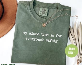 Camiseta "Mi tiempo a solas es para la seguridad de todos", divertida camiseta de salud mental para mujer, sarcástica, regalo de broma para ella