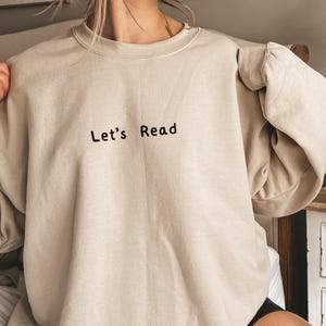 Let&#39;s Read Sweatshirt, Book Lover Gift, Reading Tee, Library Sweatshirt, Literary Clothing