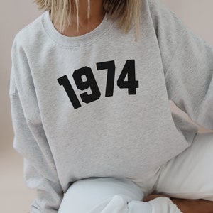 1974 Sweatshirt, 50th Birthday Sweatshirt, 1974 Birth Year Number Shirt, Birthday Gift for Women, Birthday Sweatshirt Gift 1974 for Her