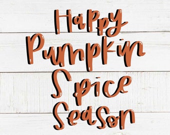 Happy Pumpkin Spice Season PNG, Fall Hand Letter PNG,