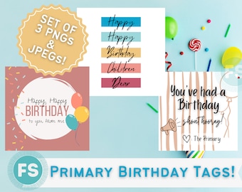 Primary Birthday Tags with Primary Song Lyrics, Digital Download (LDS) PNG and JPEG
