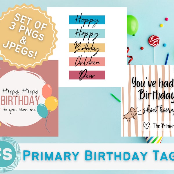 Primary Birthday Tags with Primary Song Lyrics, Digital Download (LDS) PNG and JPEG
