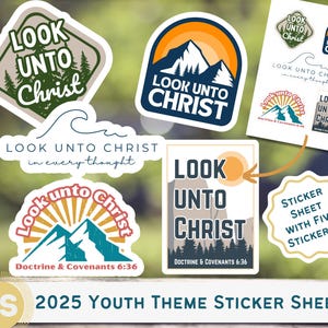 2025 LDS Youth Theme Stickers &quot;Look Unto Christ&quot; (STICKER SHEET with 5 Stickers)