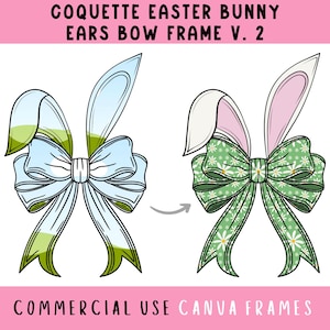 Kokette Osterhasenohren Bogen Canva Rahmen bearbeitbare Vorlage V 2, Preppy Ribbon Ostern Clipart, hübsche Girly Bogendatei, Machen Sie Ihr eigenes PNG