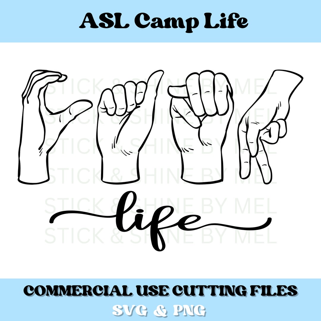 ASL Camp Life SVG, American Sign Language Svg, Camping SVG, Adventure