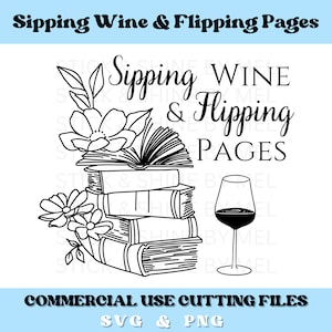 Nippen van wijn en pagina's omdraaien SVG, wijnfles SVG, boek minnaar SVG, wijnglas SVG, moeder SVG, wijn minnaar cadeau, boek minnaar cadeau, wijn PNG