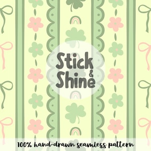 May include: Seamless pattern with a light yellow background, featuring vertical green stripes, scalloped edges, and repeating elements. These include pink flowers, green clovers, rainbows, and bows. The text "Stick & Shine" is in the center, with "100% hand-drawn seamless pattern" below.
