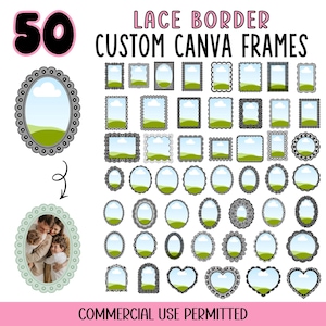 May include: A collection of 50 digital lace border custom Canva frames featuring various shapes including ovals, rectangles, and hearts. Each frame displays a landscape graphic with a blue sky and green hills. Text reads 50 LACE BORDER CUSTOM CANVA FRAMES.