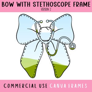 Bogen mit Stethoskop Canva Rahmen bearbeitbare Vorlage V 2, Preppy Coquette Stethoskop Bogen, Toile Nurse Bow, niedliche Bogendatei, Machen Sie Ihr Eigenes PNG