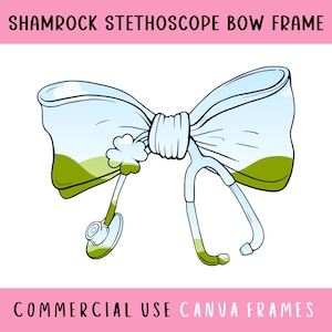 Kokette Kleeblatt Stethoskop Canva Rahmen bearbeitbare Vorlage, Adrette Krankenschwester Stethoskop, hübsche St. Patricks Day Krankenpflege Schleife, machen Sie Ihr eigenes PNG