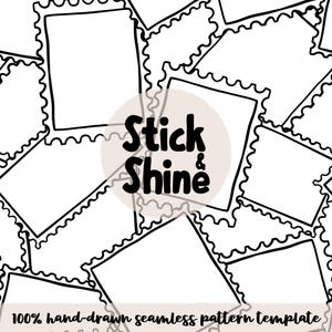 Puede incluir: Patrón sin costuras en blanco y negro con formas de sellos postales dibujadas a mano. El diseño incluye el texto "Stick & Shine" y "100% hand-drawn seamless pattern template". Los sellos están dispuestos en un patrón aleatorio.