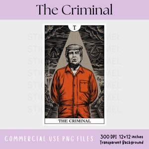 De criminele Donald Trump tarotkaart PNG-sublimatie ontwerpbestand, Trump trendy clipart, Trump Felony shirtontwerp, stemmen voor de misdadiger, stemming png