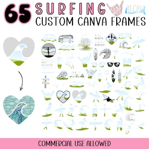 Op de afbeelding: Een verzameling van 65 op surfen geïnspireerde aangepaste Canva-frames. De ontwerpelementen omvatten surfplanken, golven, surfers en strandgerelateerde afbeeldingen. Het kleurenpalet is voornamelijk blauw, groen en wit, met de tekst "SURFING CUSTOM CANVA FRAMES".