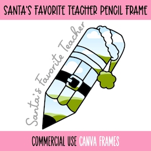 Santas Lieblingslehrer Bleistift Canva Rahmen bearbeitbare Vorlage, Preppy Cute Christmas Lehrer, Machen Sie Ihre eigene Lehreranerkennung PNG Datei